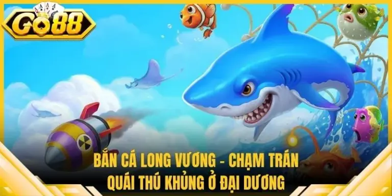 Bắn Cá Long Vương - Chạm Trán Quái Thú Khủng Ở Đại Dương
