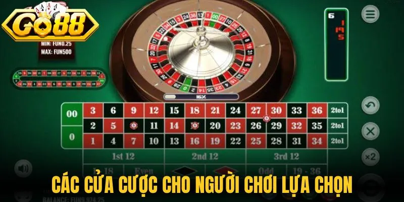 Các cửa cược cho người chơi thoải mái lựa chọn