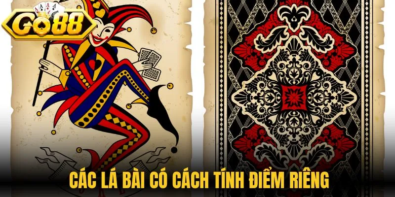 Các lá bài có cách tính điểm riêng