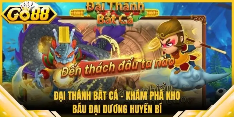 Đại Thánh Bắt Cá - Khám Phá Kho Báu Đại Dương Huyền Bí