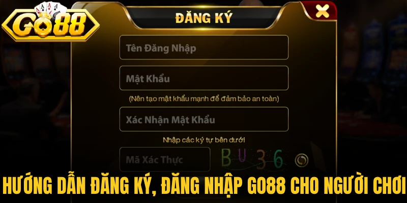 Hướng dẫn đăng ký, đăng nhập Go88 cho người chơi mới