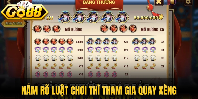 Nắm rõ luật chơi thì tham gia quay xèng