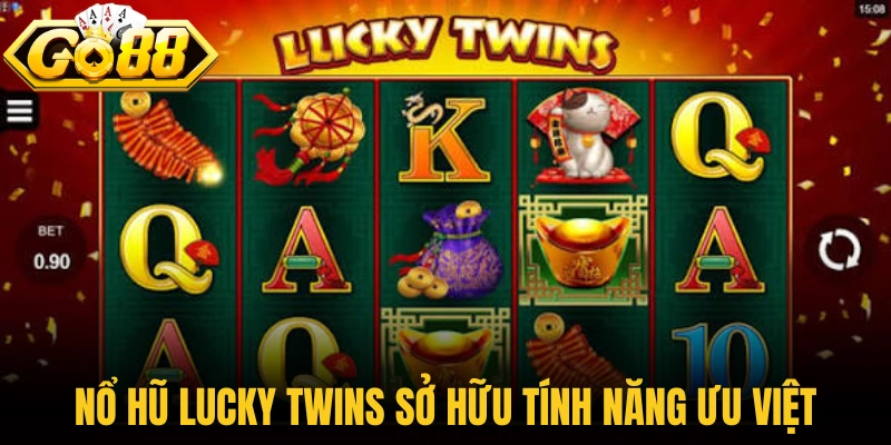 Nổ Hũ Lucky Twins - Săn Hũ May Mắn Cùng Cặp Song Sinh 1 Nổ hũ Lucky Twins sở hữu tính năng ưu việt