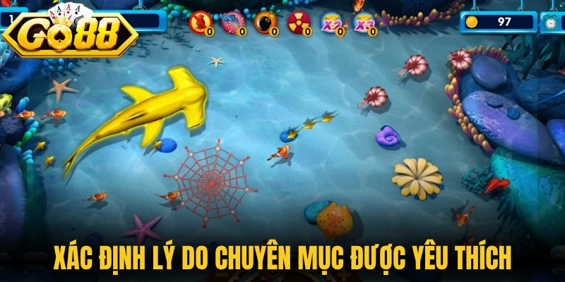 Xác định lý do chuyên mục được yêu thích